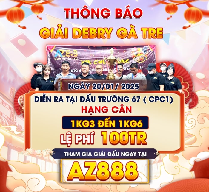 [Thông Báo] Giải DERBY Gà Tre Mừng Xuân Ất Tỵ 2025 Tại CPC1 20/1/2025